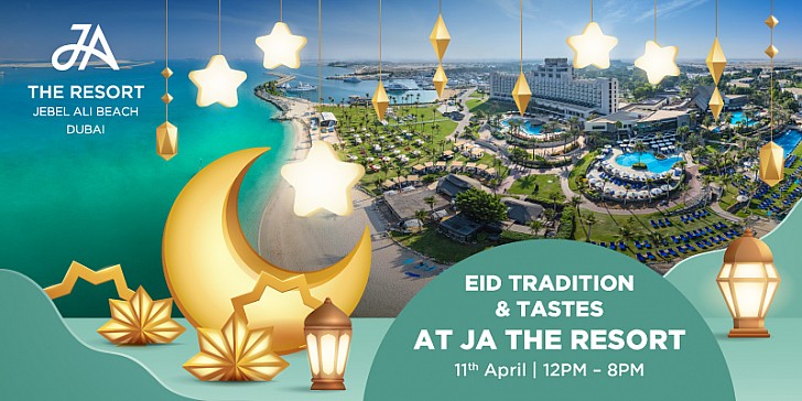  Eid Tradition & Tastes at JA The Resort